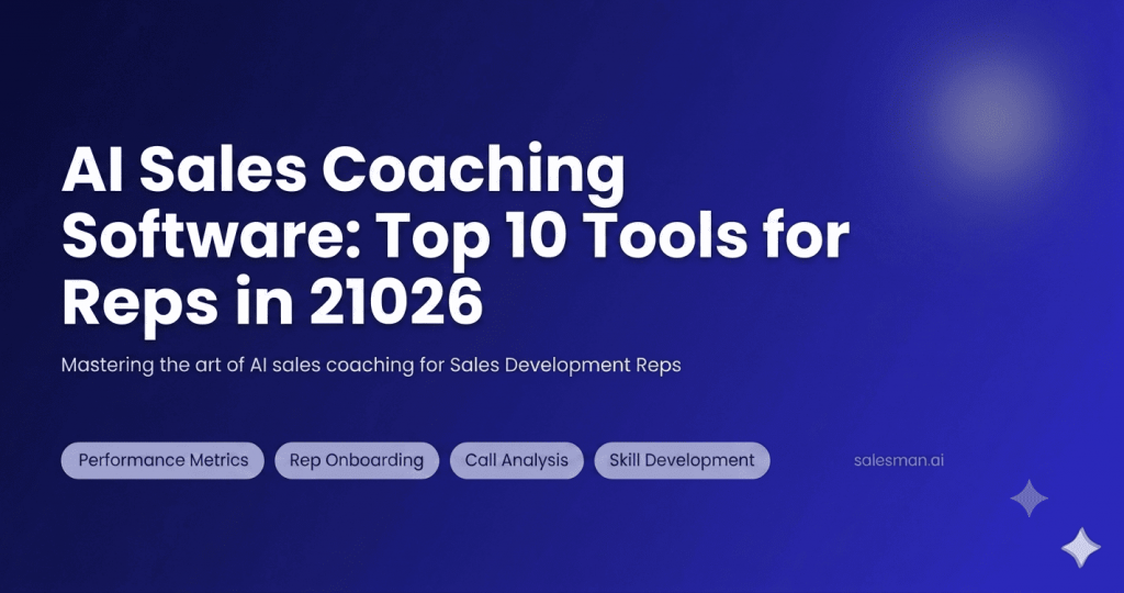 AI Sales Coaching Software: Top 10 Tools for Reps in 2026