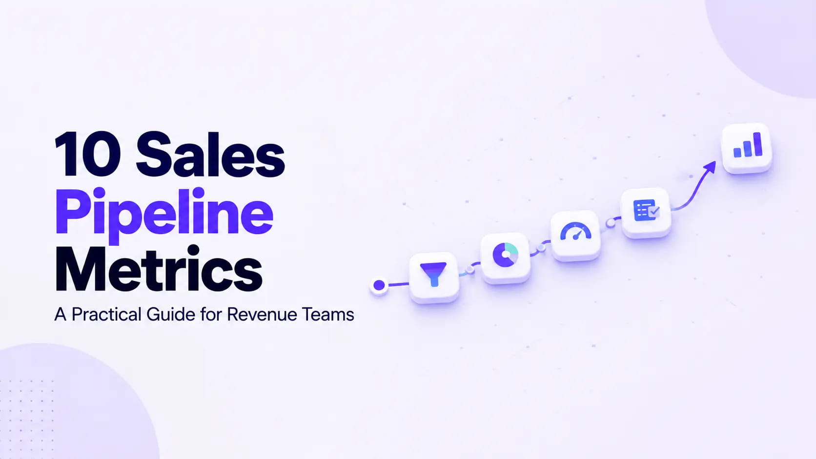 10 sales pipeline metrics that expose false momentum